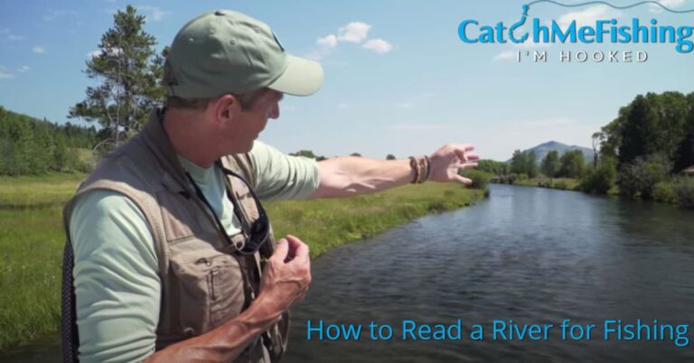 How to Read a River Perfectly - CatchMeFishing